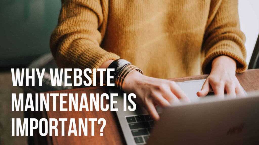 Why Website Maintenance is Important