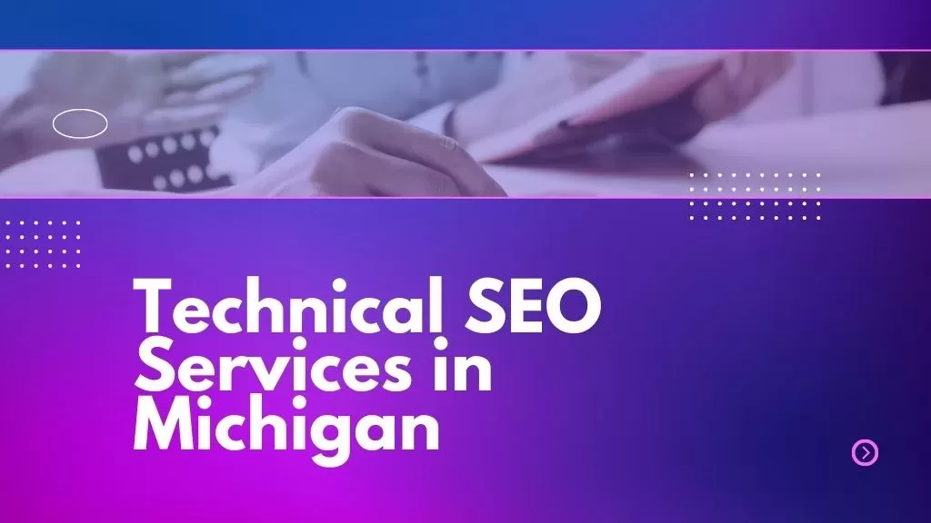 technical seo agency in michigan