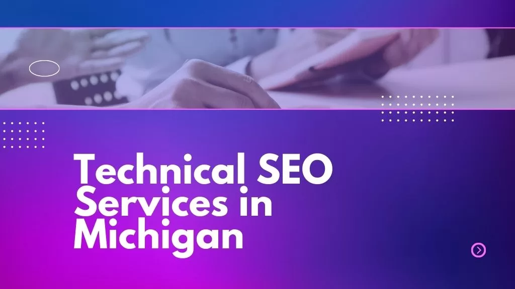 technical seo agency in michigan